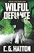Wilful Defiance: Fast Paced...