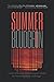 Summer Bludgeon: An Unsettl...