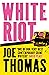 White Riot (United Kingdom Trilogy Book 1)