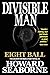 Divisible Man - Eight Ball