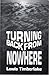 Turning Back From Nowhere by Lewis Timberlake