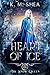 Heart of Ice (The Snow Queen, #1) by K.M. Shea