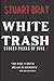 White trash by Stuart Bray White trash by Stuart Bray