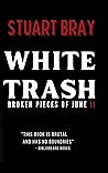 White trash : Bro...