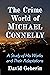The Crime World of Michael Connelly: A Study of His Works and Their Adaptations