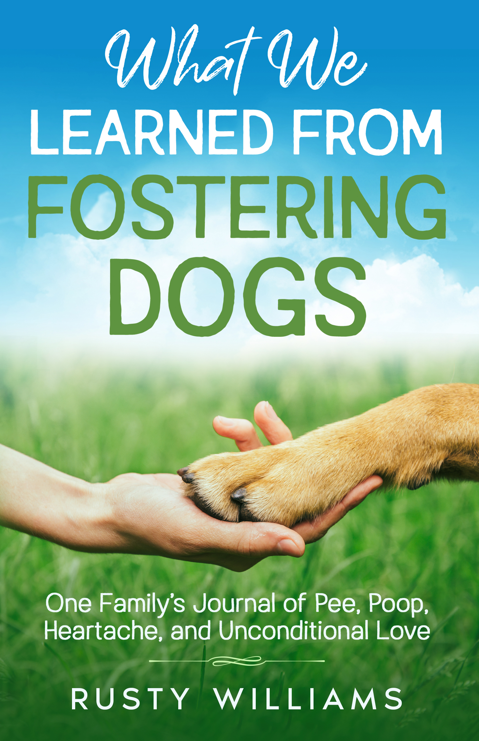 What We Learned From Fostering Dogs