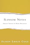 Ransom Notes: Errant Travels In Word Bricolage