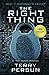 THE RIGHT THING (The 'Ten' Mystery Series)