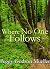 Where No One Follows by Peggy Godson Mueller Where No One Follows by Peggy Godson Mueller