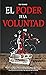 El poder de la voluntad by Ray Evans