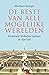 Het beste van alle mogelijke werelden (Dutch Edition)