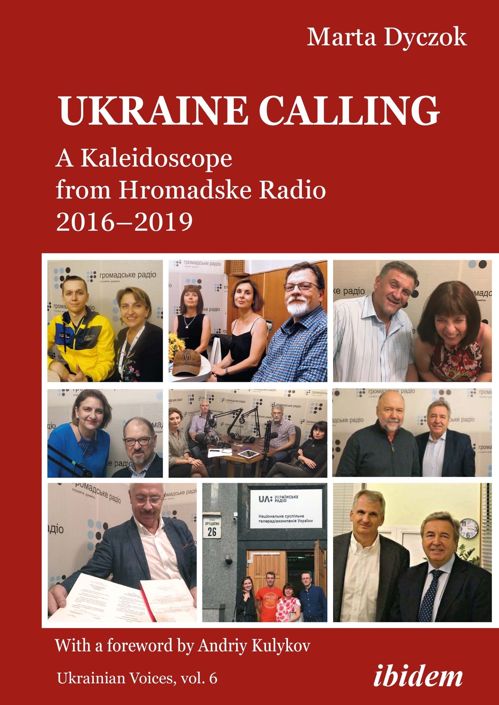 Ukraine Calling: A Kaleidoscope from Hromadske Radio 2016–2019