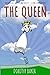 The Queen