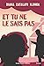 ET TU NE LE SAIS PAS: un thriller-romance époustouflant aux personnages drôles et attachants (French Edition)