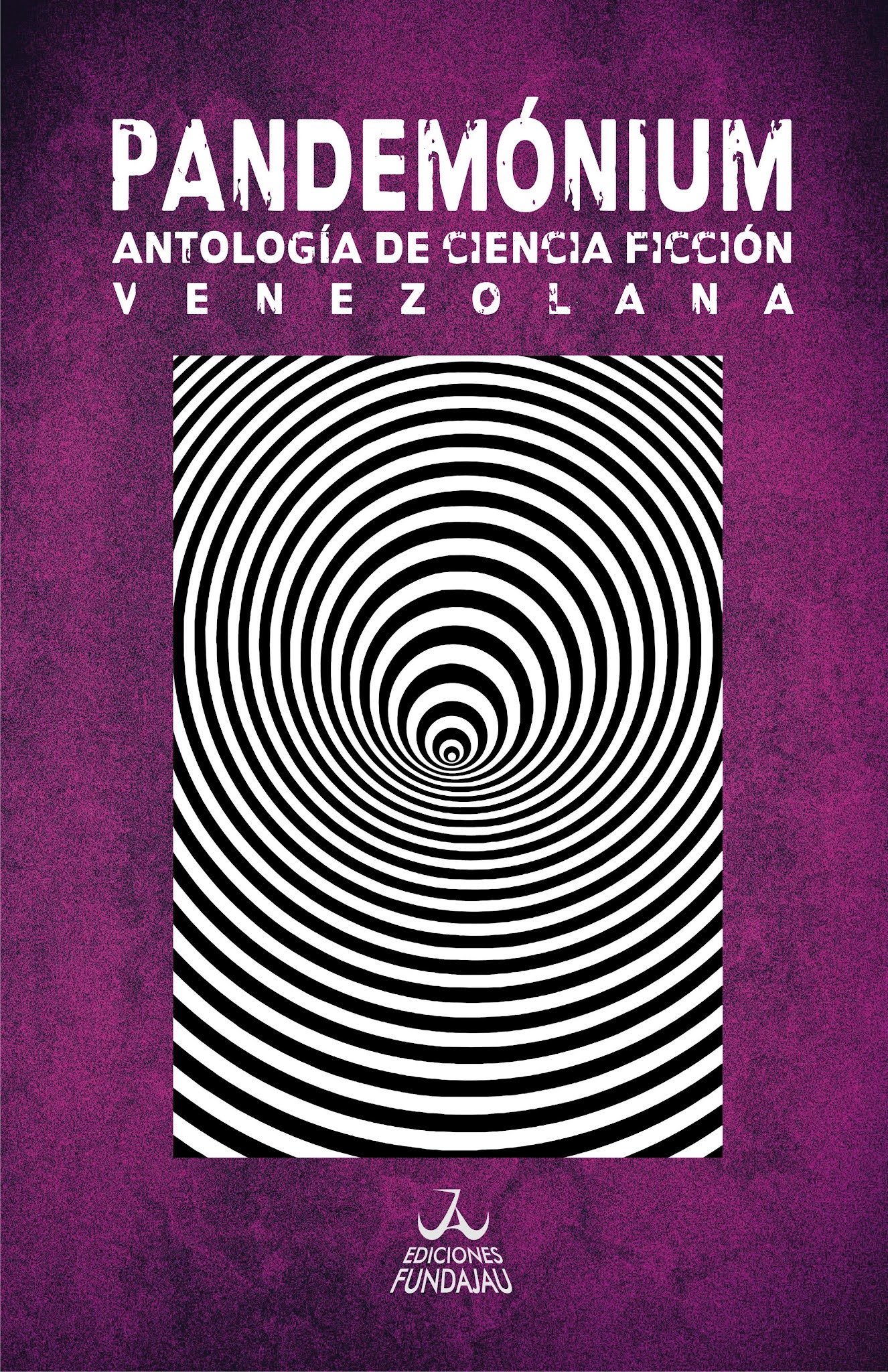 Pandemónium. Antología de ciencia ficción venezolana