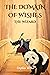 The Domain of Wishes: The Wizard (A Children's Fantasy Adventure Series)