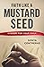 Faith Like a Mustard Seed: ...
