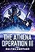 The Athena Operation III