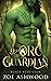 Her Orc Guardian (Black Bear Clan #2)