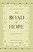 The Road of Hope: A Gospel from Prison (New & Expanded Edition)
