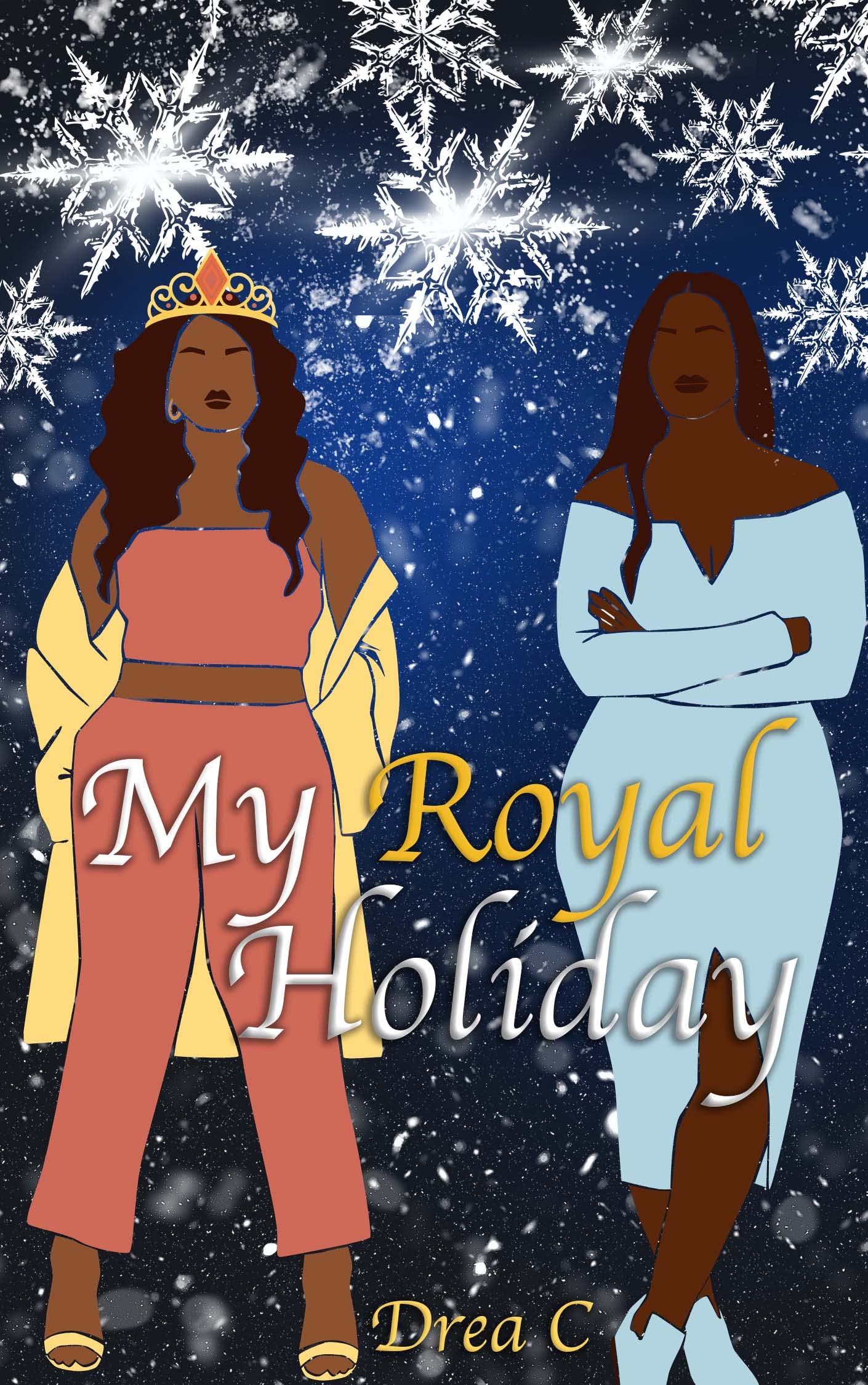 My Royal Holiday (The Royal Holiday Series Book 1)