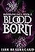 Blood Born (Bloodline Saga #2)