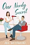 Our Nerdy Secret by Jill Westwood