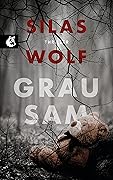 Grausam: Thriller - Der vierte Fall für Jonas Starck (Ein Fall für Jonas Starck 4)
