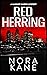 Red Herring by Nora Kane Red Herring by Nora Kane