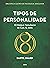 Tipos de personalidade: O modelo tipológico de Carl G. Jung (Portuguese Edition)