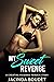 My Sweet Revenge: A Cheatin...