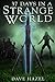 37 Days In A Strange World:...