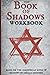 The Book of Shadows Workboo...