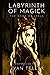 Labyrinth of Magick: The Bo...
