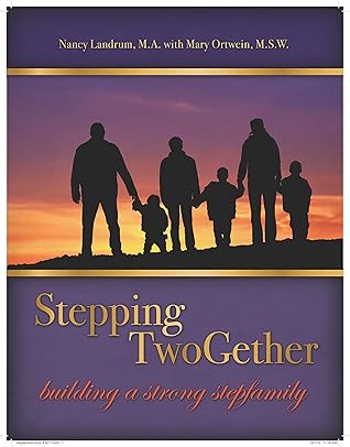 Stepping TwoGether: Building a Strong Stepfamily