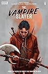 The Vampire Slayer #9 by Sarah Gailey