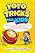 YoYo Tricks For Kids: How T...
