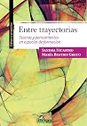 Entre trayectoria...