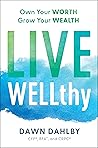 Live WELLthy: Own...