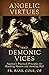 Angelic Virtues and Demonic Vices by Fr. Cole Basil OP