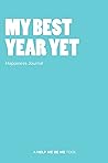 My Best Year Yet, Happiness Journal