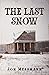 The Last Snow
