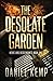 The Desolate Garden (Heirs and Descendants)