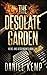 The Desolate Garden (Heirs and Descendants)
