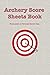 Archery Score Sheet Book: T...