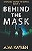 Behind the Mask (Sterling Q...