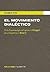 El movimiento dialéctico. De la Fenomenología del espíritu de... by Ruben Dri