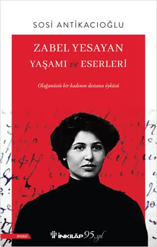 Zabel Yesayan - Yasami ve Eserleri (Paperback)