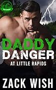 Daddy Danger At Little Rapids