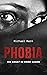Phobia: Die Angst in ihren ...